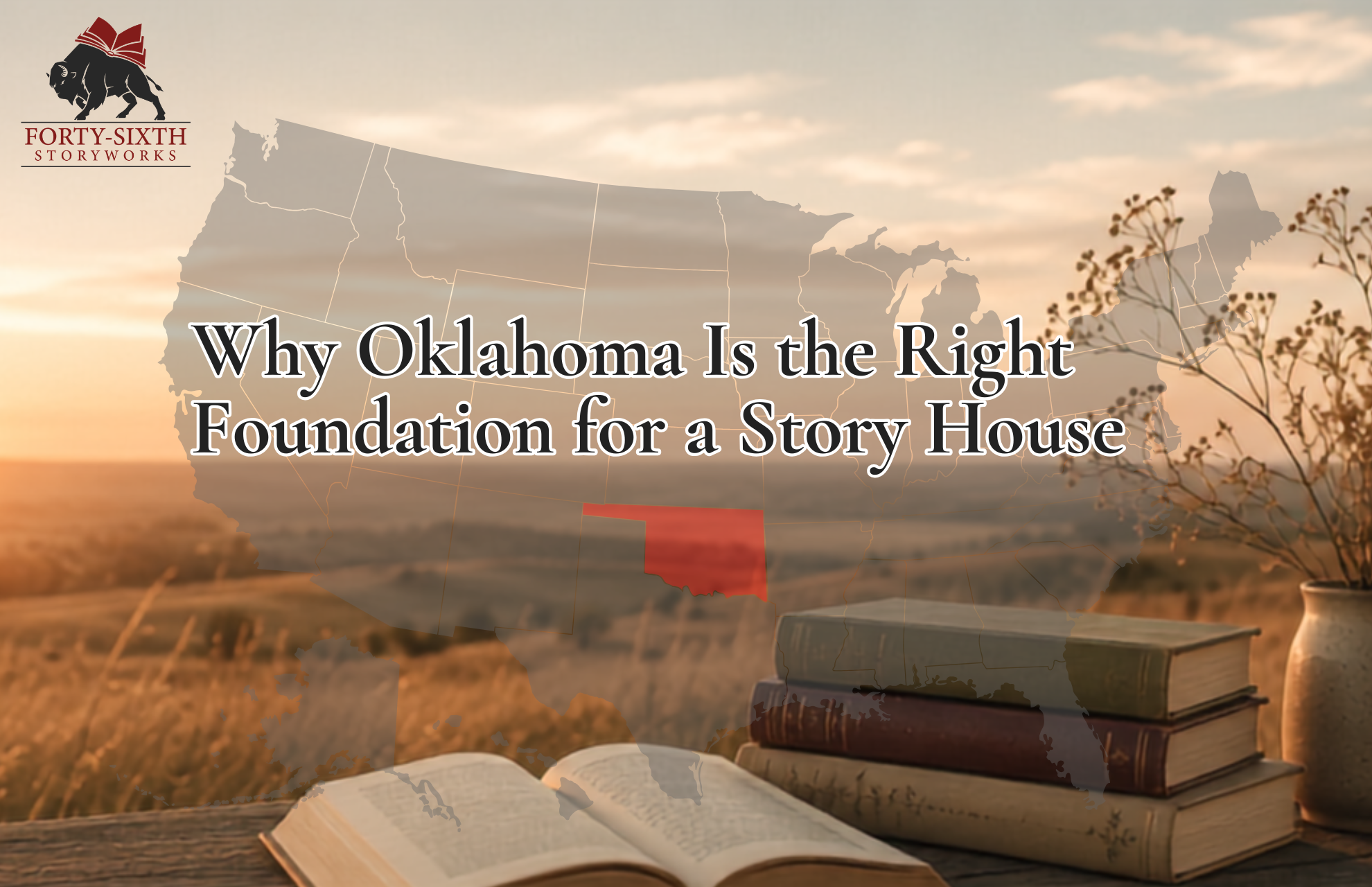 Why Oklahoma Is the Right Foundation for a Story House